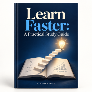 Learn Faster: A Practical Study Guide